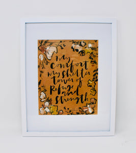 My Comfort My Shelter Print 8X10 Home Decor